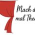 MACH DOCH MAL THEATER a750a77c 6da5 4e88 90f3 cd3d87e81b89